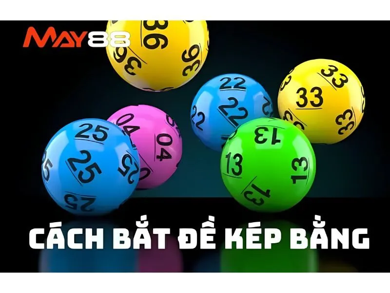 Gợi ý số khi đề về kép hôm sau đánh lô gì