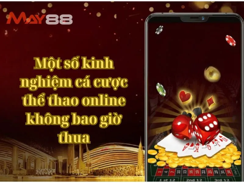 Một số kinh nghiệm cá cược thể thao online không bao giờ thua